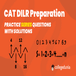 CAT LR Preparation 2025: Practice Series Questions & Solutions